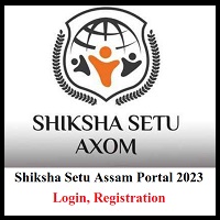 Shiksha Setu Assam Portal 2023